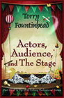 Actors, Audience, and The Stage Front Cover